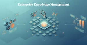Enterprise Knowledge Management