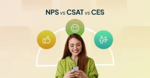 NPS vs CSAT vs CES